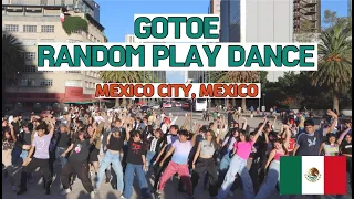 GOTOE's RANDOM PLAY DANCE in MEXCO , MEXICO CITY