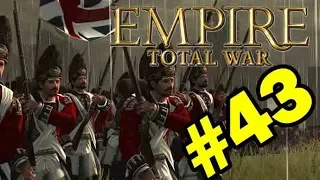 Let’s Play Empire: Total War – Great Britain World Domination Campaign – Part 43