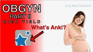 ANKI with me! OBGYN Part II HIGH YIELD USMLE STEP 2 / NBME SHELF Review
