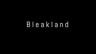 Bleakland (Short Film)