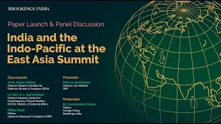 Paper Launch & Panel Discussion | India and the Indo-Pacific at the East Asia Summit