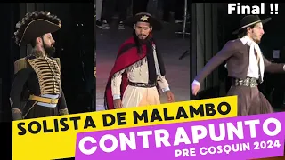 CONTRAPUNTO EN LA FINAL - SOLISTA DE MALAMBO - PRE COSQUIN 2024