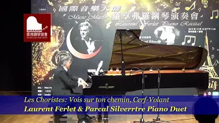 Les Choristes: Vois sur ton chemin, Cerf-Volant // Laurent Ferlet & Parcal Silverrtre, Piano Duet