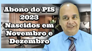 Abono do PIS 2023 Nascidos Em Novembro e Dezembro