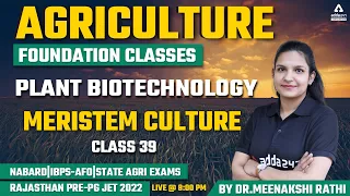 Agriculture Foundation Classes | Plant Biotechnology #39 | Meristem Culture | Rajasthan Pre-PG JET