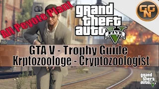 Grand Theft Auto V (GTA 5) Kryptozoologe - Cryptozoologist Peyote Plant Trophy/Achievement Guide