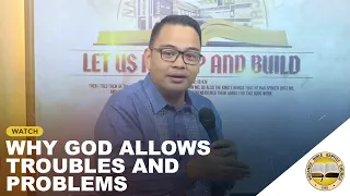 LDP - Why God Allows Troubles and Problems (Part 2) | Ilocano Preaching