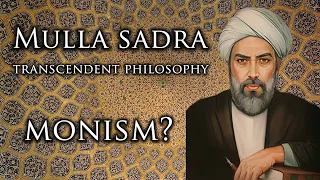 Mulla Sadra & Islamic Existentialism