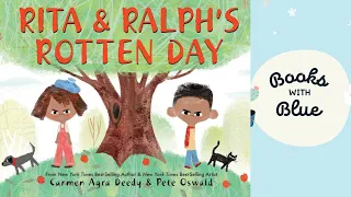 Rita and Ralph's Rotten Day: Kids books read aloud by Books with Blue