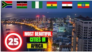 25 Most Beautiful Cities In Africa