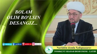 Bolam olim bo'lsin desangiz