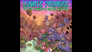Radikal Moodz - Lunatic Paradise