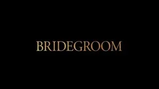 BRIDEGROOM TRAILER