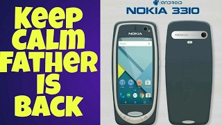 Nokia 3310 : Father is back