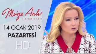 Müge Anlı ile Tatlı Sert 14 Ocak 2019 | Pazartesi