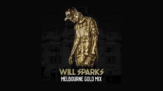 Will Sparks - Melbourne Gold Mix