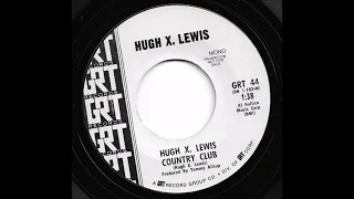 Hugh X. Lewis - Hugh X. Lewis Country Club