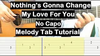 Nothing Gonna Change My Love For You Guitar Lesson Melody Tab Tutorial No Capo Easy Lesson Beginners