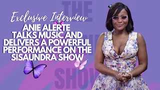 Anie Alerte Talks Music and Delivers a Powerful Performance on The Sisaundra Show