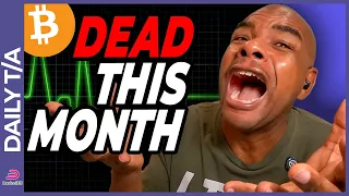 BITCOIN & ETHEREUM ARE DEAD... [for this month]