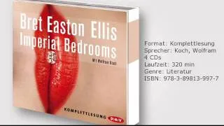 Bret Easton Ellis: Imperial Bedrooms, gelesen von Wolfram Koch