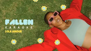 Fallen | Lola Amour [Karaoke] 4K