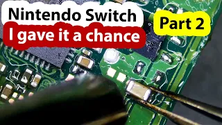 Nintendo Switch No power PART 2 - This is why I avoid devices with prior repair attempt.