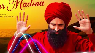 Yaar Madina Kanwar Singh Grewal Jhankar Music Punjab 2024