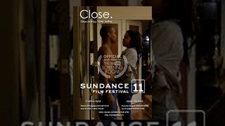 Sundance Film Festival 2011 'Close.'