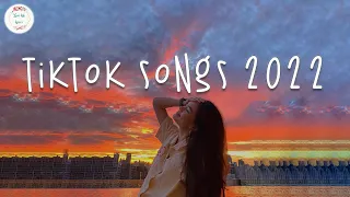 Tiktok songs 2022 🍨 Trending songs 2022 ~ Best tiktok songs