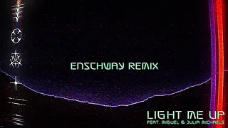 RL Grime - Light Me Up ft. Miguel & Julia Michaels (Enschway Remix) [Official Audio]