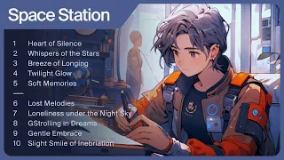 Lofi music In the Space station🛸🚀🪐🍃 Relax/ Study/ work music