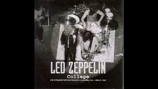 Led Zeppelin - Fillmore West, San Francisco, CA "Collage" (27/04/1969)