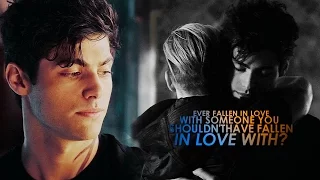Jace & Alec | Ever fallen in love with someone you shouldn't?