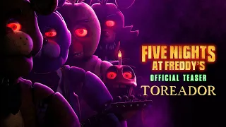 FNaF Movie Toreador Remake