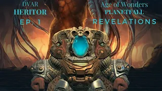 Let's Play Age of Wonders Planetfall: Revelations!  Hardest, Dvar Heritor, Ep. 1