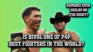 BIVOL VS RAMIREZ FIGHT BREAKDOWN! RAMIREZ OVER 200LBS ON THE NIGHT? BIVOL IN THE P4P BEST IN WORLD?