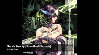 Sythetic Pulse - Electric Beauty [Soundkraft Records]