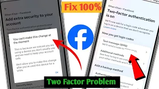 Fix you can't make this change at the moment Facebook two factor authentication |fb 2 factor problem