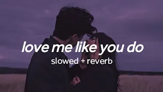 love me like you do - ellie goulding (slowed + reverb with lyrics)