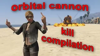 GTA Online Orbital Cannon Kill Compilation