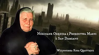 Nieznane orędzia i proroctwa Maryi z San Damiano.