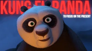 Understanding Kung Fu Panda (2008) | To Focus on the Present