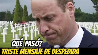 LA DURA NOTICIA Que RECIBIÓ EL PRÍNCIPE WILLIAM, DEDICA ESTREMECEDOR MENSAJE de DESPEDIDA HOY!