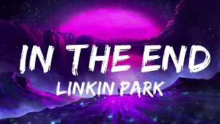 Linkin Park - In the End (Lyrics) LyricsDuaLipa