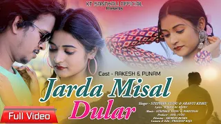Jarda Misal Dular// New Santhali full Video// Rakesh & Punam// Stephan Tudu...
