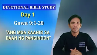 ANG MGA KAANIB SA DAAN NG PANGINOON" Gawa 9: 1-20/ Devotional