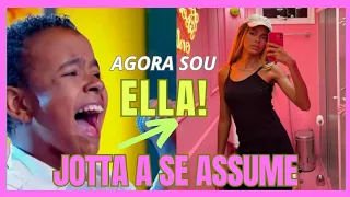 🗣️Jotta A se assume como mulher transexual e pede para ser chamada por seu novo nome: