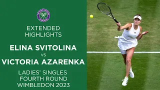 Elina Svitolina vs Victoria Azarenka | Fourth Round Extended Highlights | Wimbledon 2023