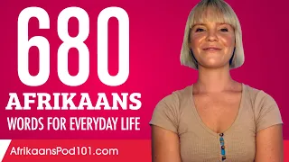 680 Afrikaans Words for Everyday Life - Basic Vocabulary #34
